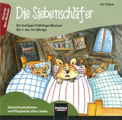 Die Siebenschl?fer. Audio-CD: Ein lustiges Fr?hlings-Musical f?r 7- bis10- ...