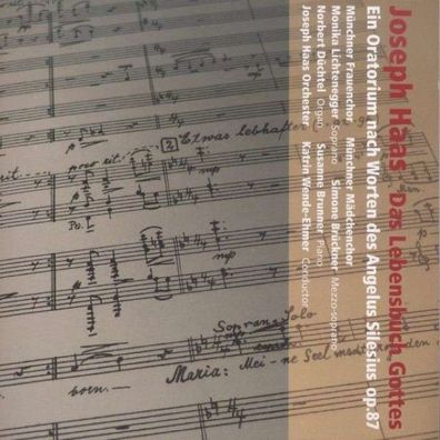 Haas: Das Lebensbuch Gottes (Live-Recording) - Oratorium nach Worten des ba ...