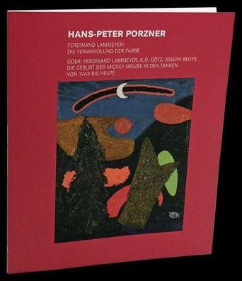 Hans-Peter Porzner: Ferdinand Lammeyer: Die Verwandlung der Farbe, Gregor S ...