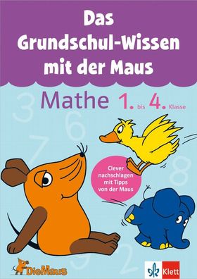 Die Maus: Das Grundschul-Wissen mit der Maus - Mathe 1. bis 4. Klasse: Der ...