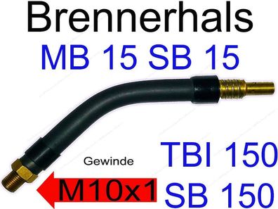 Brennerhals MB15 TBI 150 SH15 Brennerkörper MIG/ MAG