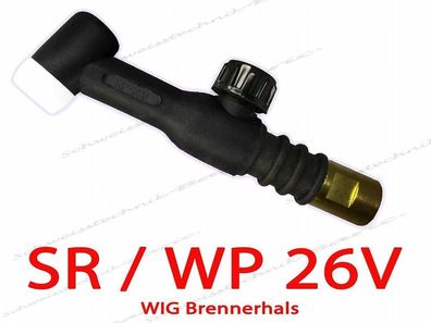WP26V Brennerhals SR/ HP/ SB-26V WIG Brennerkörper SR26V Torch
