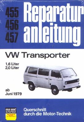 455/456/457 Reparaturanleitung VW Transporter ab Juni 1979