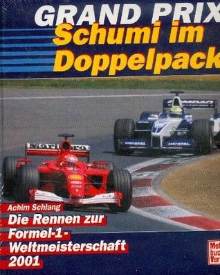 Achim Schlang - Grand Prix WM 2001 - Schumi im Doppelpack