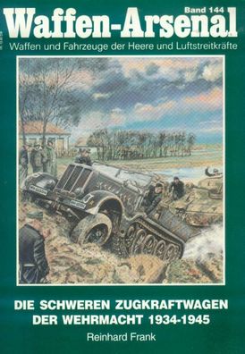 Die schweren Zugkraftwagen der Wehrmacht 1934 -1945