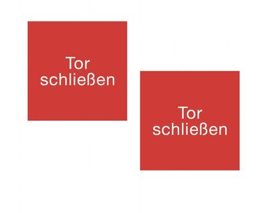 2x Aufkleber für Taster Schalter Brandschutztor Feststellanlage "Tor schließen"