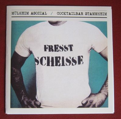 Mülheim Asozial / Cocktailbar Stammheim - Fresst Scheisse Split-EP Twisted Chords