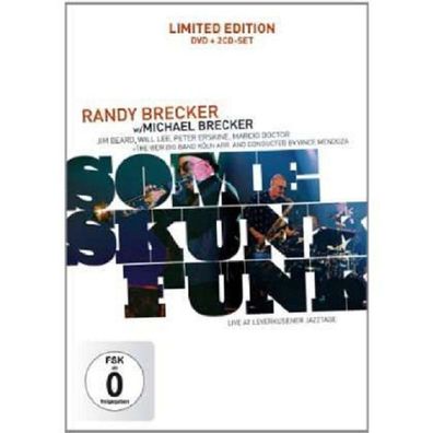 Brecker Brothers: Some Skunk Funk - Live At Leverkusener Jazztage (DVD + CD) - ...