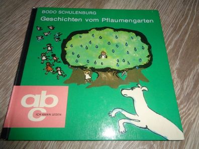 abc-Ich kann Lesen- Geschichten vom Pflaumengarten - Bodo Schulenburg