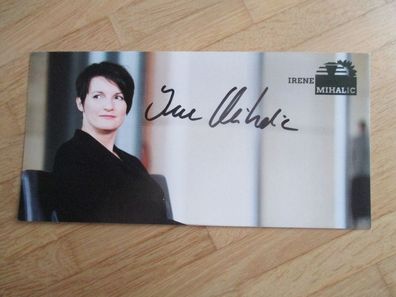 MdB Die Grünen Irene Mihalic - handsigniertes Autogramm!!!!