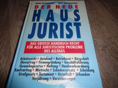 Der Neue Hausjurist-Das große Handbuch Recht für alle juristischen Probleme des Allt.