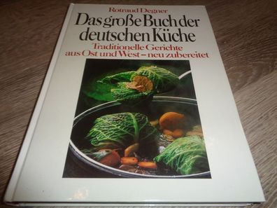 Rotraud Degner- Das große Buch der deutschen Küche -Traditionelle Gerichte