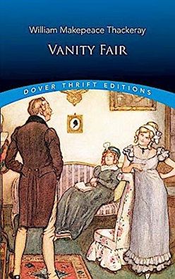 Vanity Fair (Dover Thrift Editions), William Makepeace Thackeray. Edited by ...