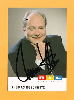 Thomas Koschwitz ( RTL - Moderator ) - persönlich signiert