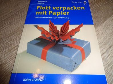 Flott verpacken mit Papier - Einfache Techniken-große Wirkung