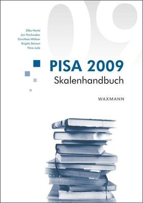 PISA 2009 Skalenhandbuch, Silke Hertel, Jan Hochweber, Dorothea Mildner, Brigi ...