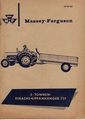 Originale Betriebsanleitung Ersatzteilliste Massey Ferguson 3 To Einachs Kippanh. 717