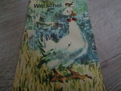 Watschel - Kinderbuch Altberliner Verlag DDR -Ingeborg Meyer Rey