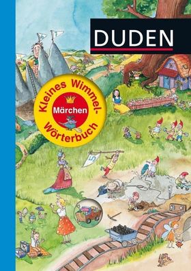Kleines Wimmel-Wörterbuch Märchen - DUDEN Kinderbuch - NEU