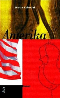 Amerika (Transfer Bibliothek), Martin Kubaczek