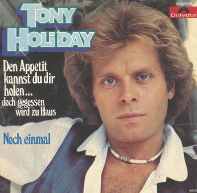 7" Vinyl Tony Holiday - Den Appetit kannst Du dir holen...