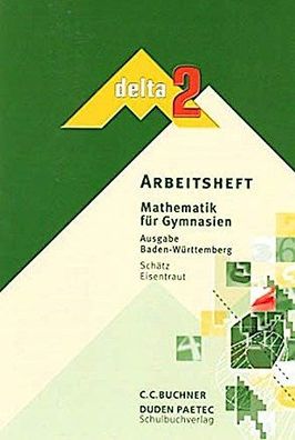 delta Mathematik - Sekundarstufe I - Baden-W?rttemberg: Band 2: 6. Schuljah ...