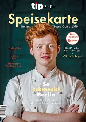 tip Berlin Speisekarte: Berlins Gastro-Guide 2018,