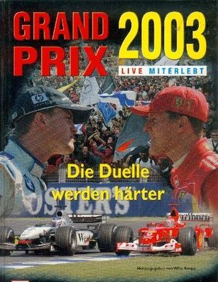 Grand Prix 2003 Live miterlebt - Die Duelle werden härter