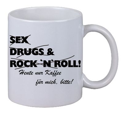 Tasse Sex Drugs & Rock`n Roll Geschenk Biker Rockabilly Musik Party Kneipe Bar