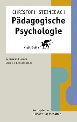 P?dagogische Psychologie: Lehren und Lernen ?ber die Lebensspanne, Christop ...