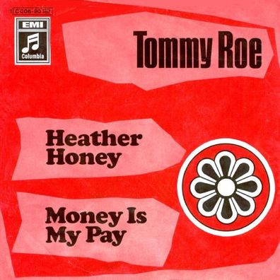 Tommy Roe - Heather Honey / Money Is My Pay -7"- Columbia Stateside 1C 006-90 187 (D)