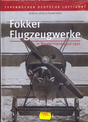 Fokker Flugzeugwerke in Deutschland 1912 - 1921