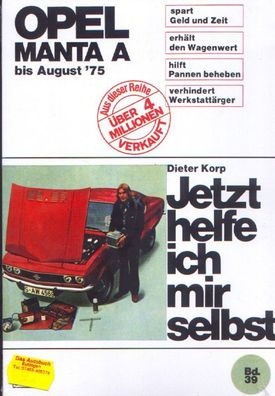 39 - Jetzt helfe ich mir selbst Opel Manta A bis August 75