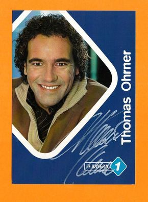 Thomas Ohrner ( Moderator BR ) - persönlich signierte. Autogrammkarte