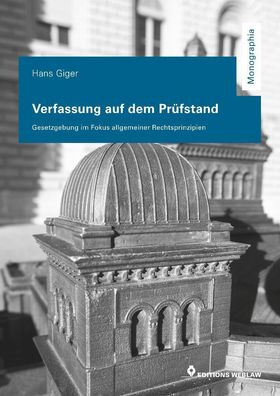 Verfassung auf dem Pr?fstand: Gesetzgebung im Fokus allgemeiner Rechtsprinz ...