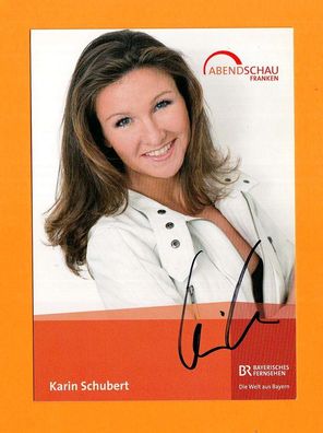 Karin Schubert (Moderatorin - BR ) - persönlich signiert