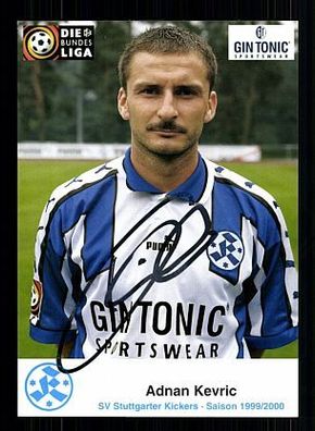 Adnan Kevric Stuttgarter Kickers 1999-00 Autogrammkarte + A53893 KR
