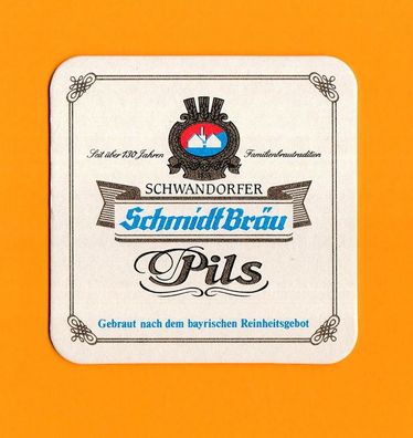 SchmidtBräu Schwandorf ( + 2009) - ein ungebrauchter Bierdeckel