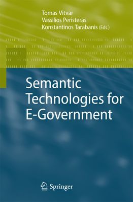 Semantic Technologies for E-Government, Tomas Vitvar