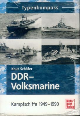 DDR Volksmarine - Kampfschiffe 1949 - 1990