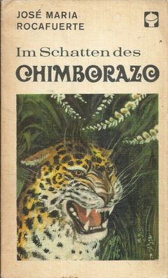 Rocafuerte, Jose Maria: Im Schatten des Chimborazo (1975) Kinderbuchverlag 61