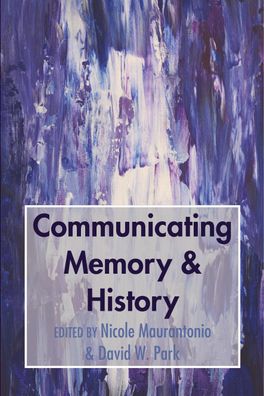 Communicating Memory & History, Nicole Maurantonio