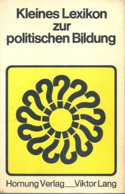 Hautmann/ Kroher: Kleines Lexikon zur politischen Bildung (1970) Hornung Verlag