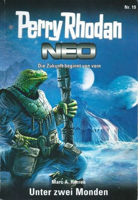 Perry Rhodan NEO Nr. 19 Unter zwei Monden - Herren, Marc A. (2012)