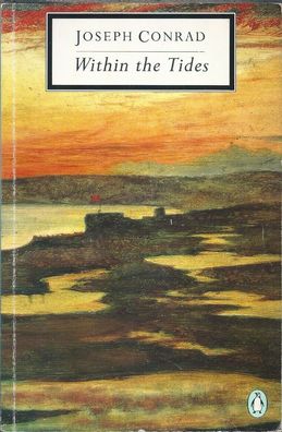 Joseph Conrad: Within the Tides (1978) Penguin Books