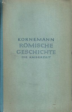 Kornemann: Römische Geschichte - 2. Band - Die Kaiserzeit (1942) mit Karte