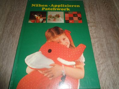 Kinderbuch aus DDR-Zeiten- Nähen Applizieren Patchwork - 1. Auflage