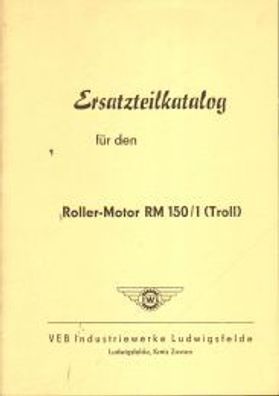 Ersatzteilkatalog für den Roller Motor RM 150/1 (Troll), Ost Motorroller, DDR Oldtime