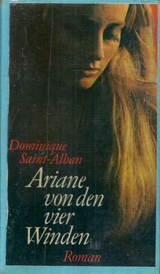 Saint-Alban, Dominique: Ariane von den vier Winden (1969) Kurt Desch