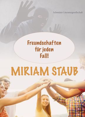 Freundschaften f?r jeden Fall!, Miriam Staub